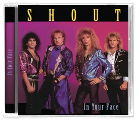 Shout - In Your Face (CD) 2019